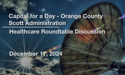 Scott Administration Capital for a Day - Healthcare Roundtable Discussion 12/17/2024