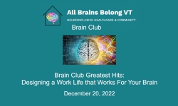 All Brains Belong VT - Brain Club Greatest Hits: Designing a Work Life that Works for Your Brain