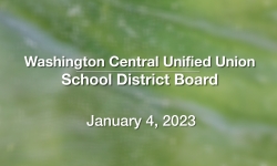 Washington Central Unified Union School District - January 4, 2023