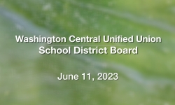 Washington Central Unified Union School District - June 11, 2024 [WCUUSDB]