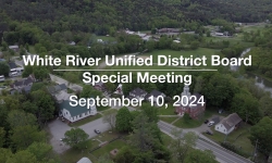 White River Unified District Board - Special Meeting September 10, 2024 [WRUDB]