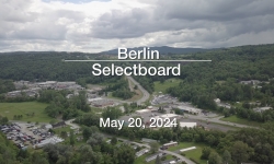 Berlin Selectboard - May 20, 2024 [BNS]