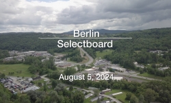 Berlin Selectboard - August 5, 2024 [BNS]