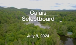 Calais Selectboard - July 8, 2024 [CS]