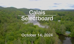 Calais Selectboard - October 14, 2024 [CS]