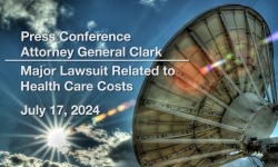 Press Conference - Attorney General Clark - Major Lawsuit Related to Health Care Costs July 17, 2024