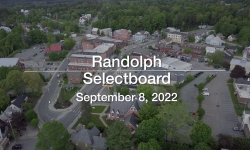 Randolph Selectboard - September 8, 2022