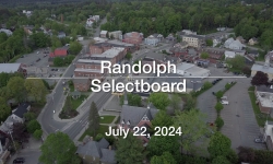 Randolph Selectboard - July 22, 2024 [RS]