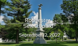 Rochester Selectboard - September 12, 2022