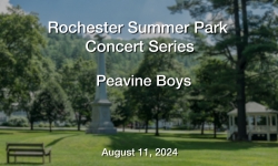 Rochester Summer Park Concert Series -  Peavine Boys 8/11/2024