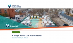 VT Humanities & Kimball Public Library - A Bridge Across Our Two Vermonts LIVE 12/17/2024 at 6:00PM