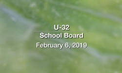 U-32 School Board - February 6, 2019