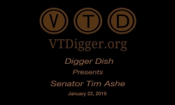 VT Digger Presents Digger Dish - Senator Tim Ashe