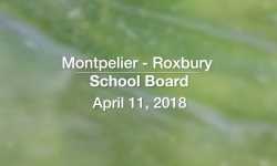 Montpelier - Roxbury School Board - April 11, 2018