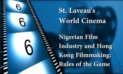 St. Laveau's World Cinema - Nigerian Film Part 2