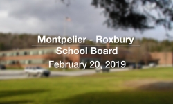 Montpelier - Roxbury School Board - February 20, 2019