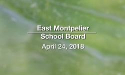 East Montpelier School Board - April 24, 2018