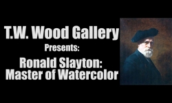 T.W. Wood Gallery - Ronald Slayton