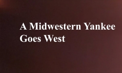 Celluloid Mirror - A Midwestern Yankee Goes West