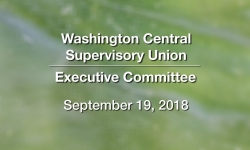 Washington Central Supervisory Union - Executive Committee Meeting 9/19/18