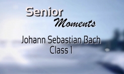 Senior Moments - Bach Class 1