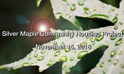 Silver Maple Community Housing Project Public Meeting - November 15, 2018