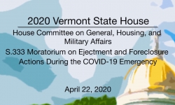 Vermont State House - S.333 Moratorium on Ejectment & Foreclosure During the COVID-19 4/22/2020