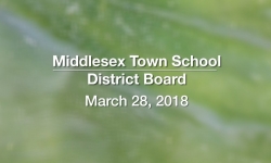 Middlesex Town School District Board -  March 28, 2018