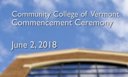 Community College of Vermont - Commencement Ceremony 2018