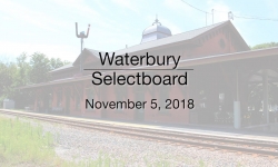 Waterbury Municipal Meeting - November 5, 2018 - Selectboard