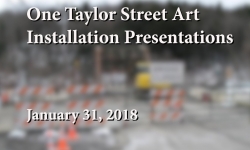 One Taylor Street Art - Installation Presentations