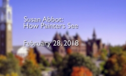 Osher Lifelong Learning Institute: How Painters See with Susan Abbot