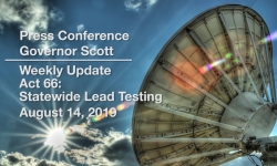 Press Conference - Weekly Update  - Act 66: Statewide Lead Testing 8/14/19