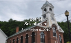 Bethel Selectboard - September 9, 2019