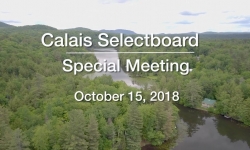 Calais Selectboard - Special Meeting 10/15/18