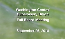 Washington Central Supervisory Union - Full Board Meeting 9/26/18