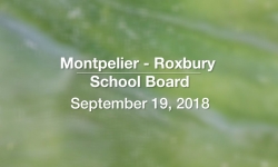 Montpelier - Roxbury School Board - September 19, 2018