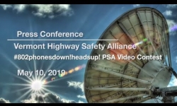 Press Conference - #802phonesdown!headsup! PSA Video Contest 5/10/19