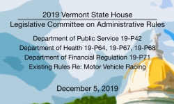 Vermont State House - Legislative Committee on Administrative Rules 12/5/19