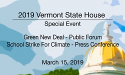 Vermont State House Special Event - Green New Deal, School Strike for Climate 3/15/19