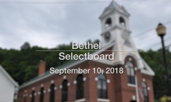 Bethel Selectboard - September 10, 2018