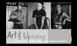 Art & Uprising: A Panel on Radical Politics and Creative Practice