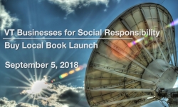 VT Businesses for Social Responsibility - Buy Local Book Launch 9/5/18