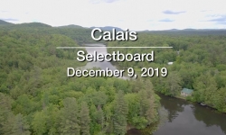 Calais Selectboard - December 9, 2019 [CS]