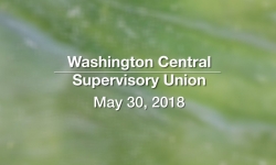 Washington Central Supervisory Union - May 30, 2018