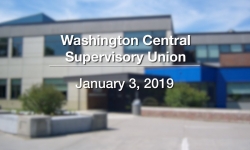 Washington Central Supervisory Union - January 3, 2019