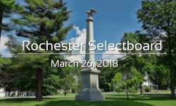 Rochester Selectboard - March 26, 2018