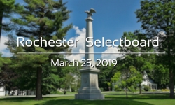 Rochester Selectboard - March 25, 2019