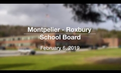 Montpelier - Roxbury School Board - February 6, 2019