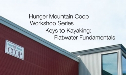 Hunger Mountain Coop Workshop - Keys to Kayaking: Flat Water Fundaments